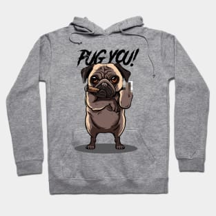 Pug You! Hoodie